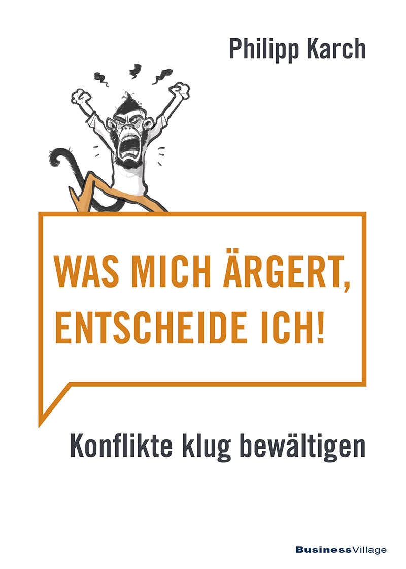 Was-mich-aergert-entscheide-ich-2018-Philipp-Karch